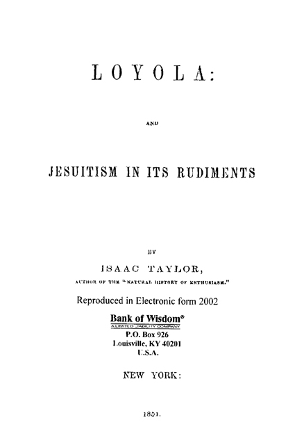 Loyola and Jesuitism In Its Rudiments